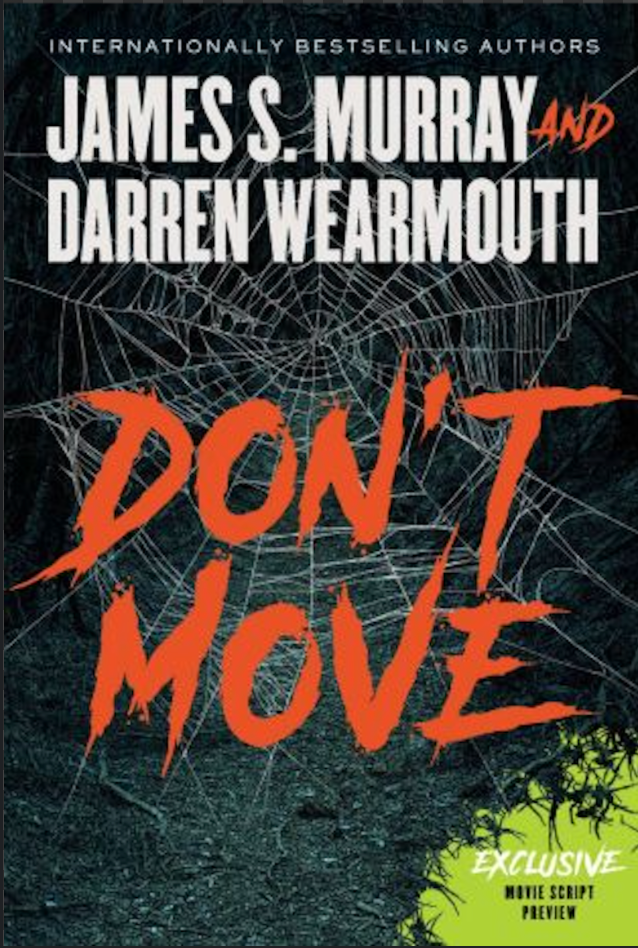 Don't Move Paperback with an EXCLUSIVE Movie Script Preview Murr's Merch!